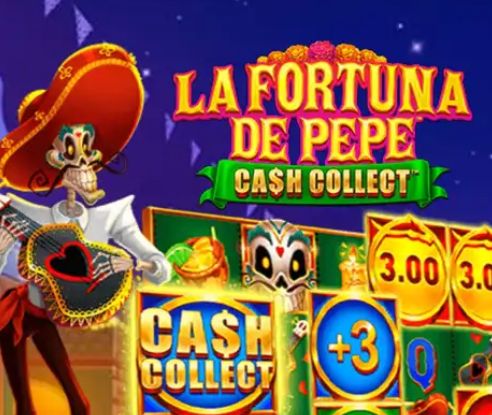 La Fortuna De Pepe: Cash Collect