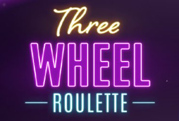 Three Wheel Roulette